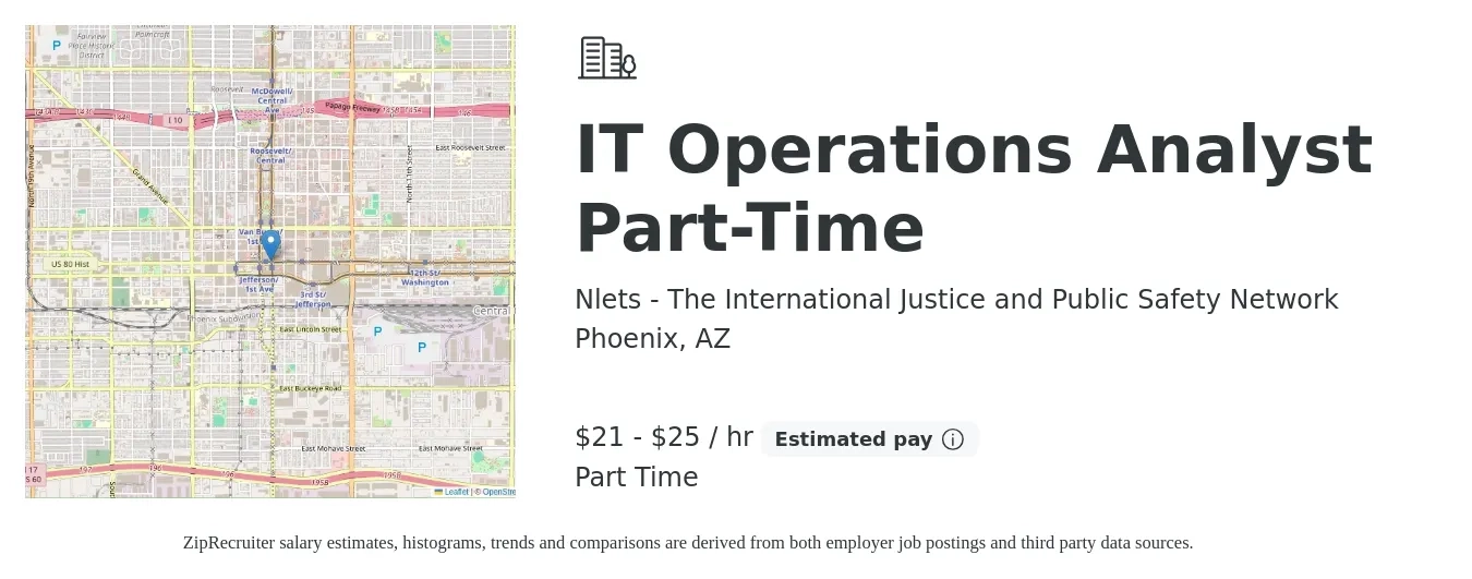 Nlets - The International Justice and Public Safety Network job posting for a IT Operations Analyst Part-Time in Phoenix, AZ with a salary of $22 to $26 Hourly with a map of Phoenix location.