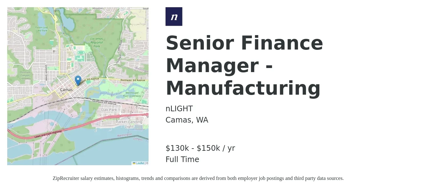 nLIGHT job posting for a Senior Finance Manager - Manufacturing in Camas, WA with a salary of $130,000 to $150,000 Yearly with a map of Camas location.