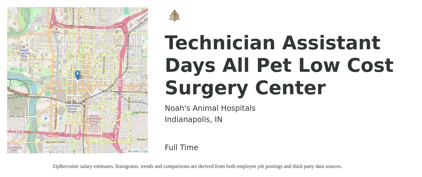 Noah's Animal Hospitals job posting for a Technician Assistant Days All Pet Low Cost Surgery Center in Indianapolis, IN with a salary of $35,400 to $36,300 Yearly with a map of Indianapolis location.