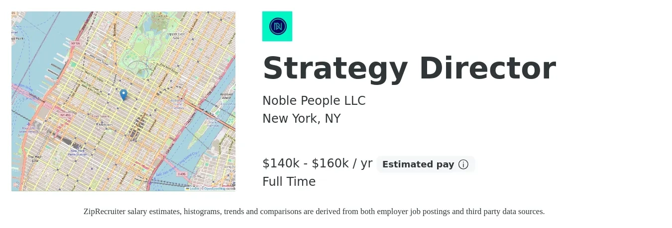 Noble People LLC job posting for a Strategy Director in New York, NY with a salary of $140,000 to $160,000 Yearly with a map of New York location.