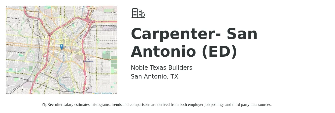 Noble Texas Builders job posting for a Carpenter- San Antonio (ED) in San Antonio, TX with a salary of $19 to $26 Hourly with a map of San Antonio location.