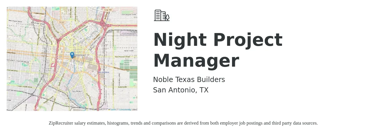 Noble Texas Builders job posting for a Night Project Manager in San Antonio, TX with a salary of $66,400 to $105,300 Yearly with a map of San Antonio location.
