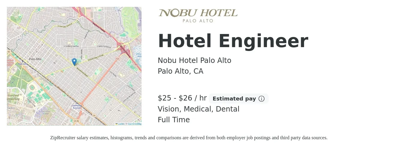 Nobu Hotel Palo Alto job posting for a Hotel Engineer in Palo Alto, CA with a salary of $26 to $27 Hourly and benefits including dental, life_insurance, medical, pto, retirement, and vision with a map of Palo Alto location.