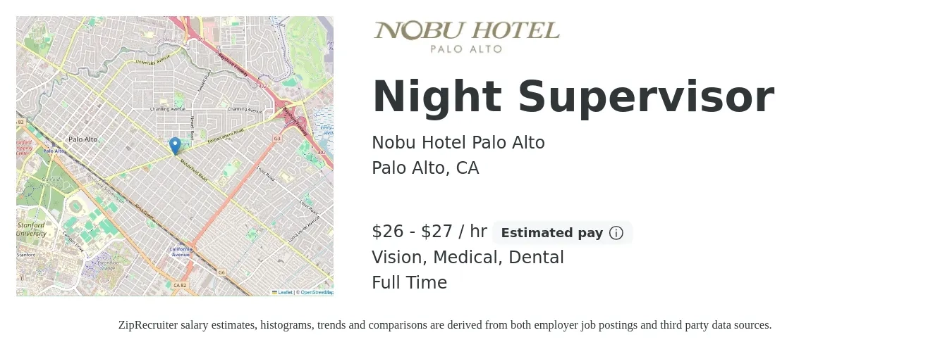 Nobu Hotel Palo Alto job posting for a Night Supervisor in Palo Alto, CA with a salary of $27 to $28 Hourly with a map of Palo Alto location.