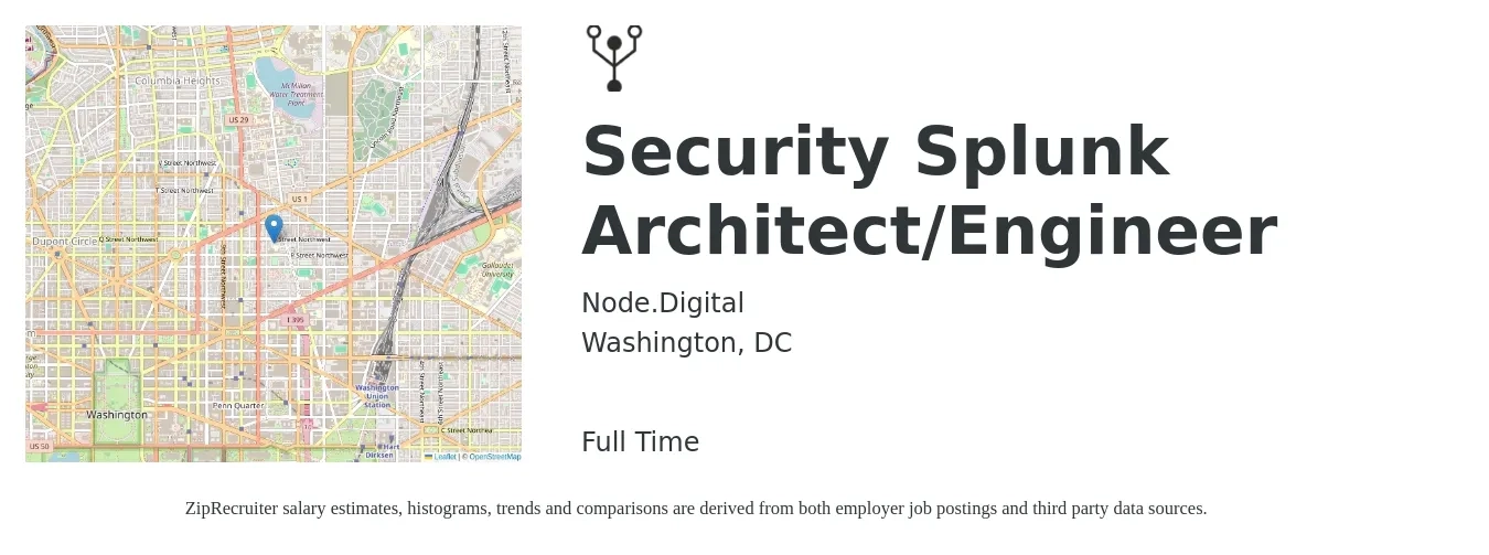 Node.Digital job posting for a Security Splunk Architect/Engineer in Washington, DC with a salary of $74 to $95 Hourly with a map of Washington location.