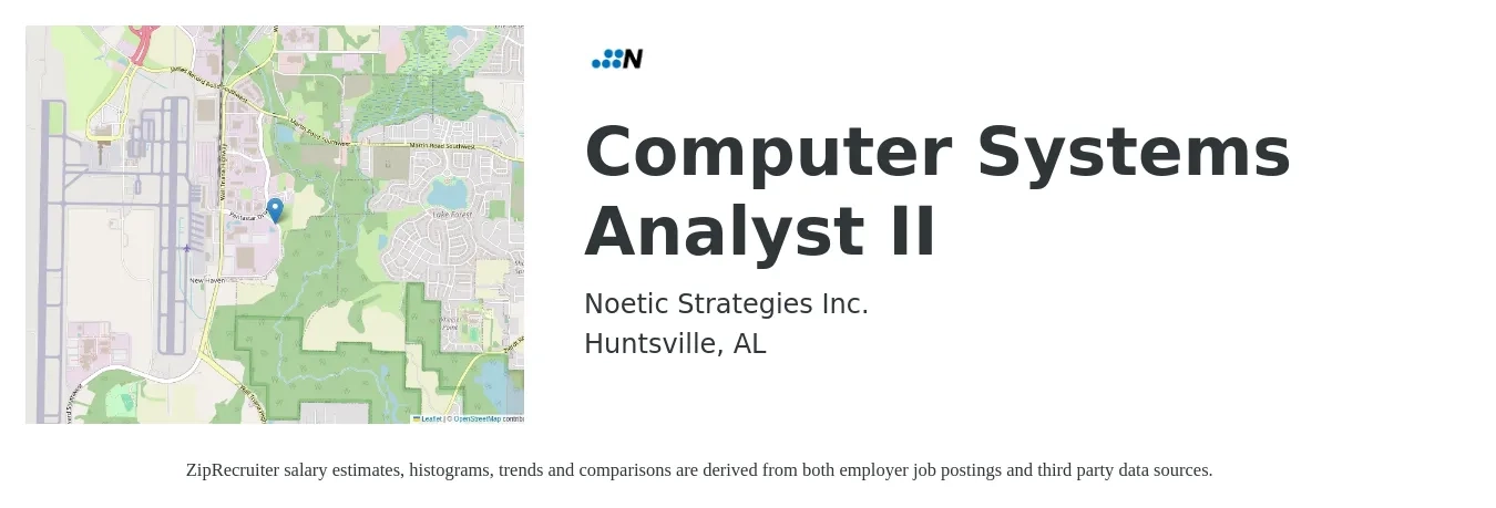 Noetic Strategies, Inc. job posting for a Computer Systems Analyst II in Huntsville, AL with a salary of $28 to $46 Hourly with a map of Huntsville location.
