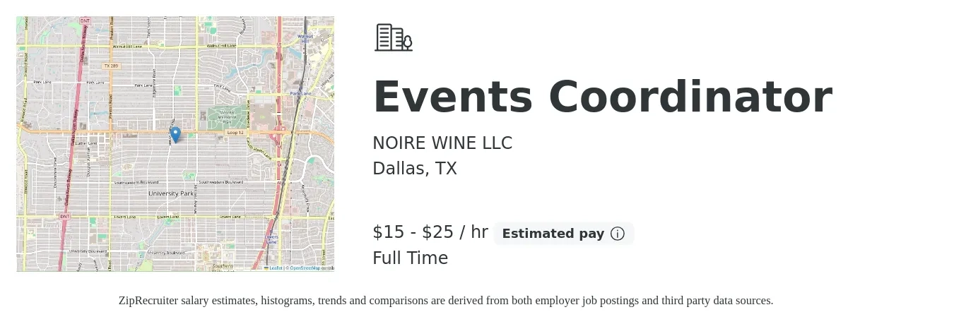 NOIRE WINE LLC job posting for a Events Coordinator in Dallas, TX with a salary of $16 to $26 Hourly with a map of Dallas location.