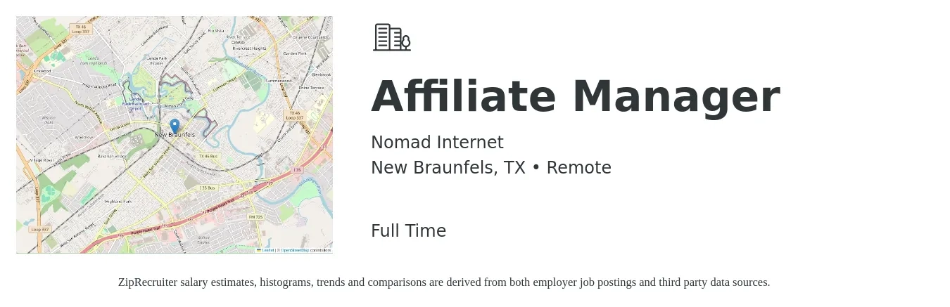 Nomad Internet job posting for a Affiliate Manager in New Braunfels, TX with a salary of $50,600 to $70,300 Yearly with a map of New Braunfels location.