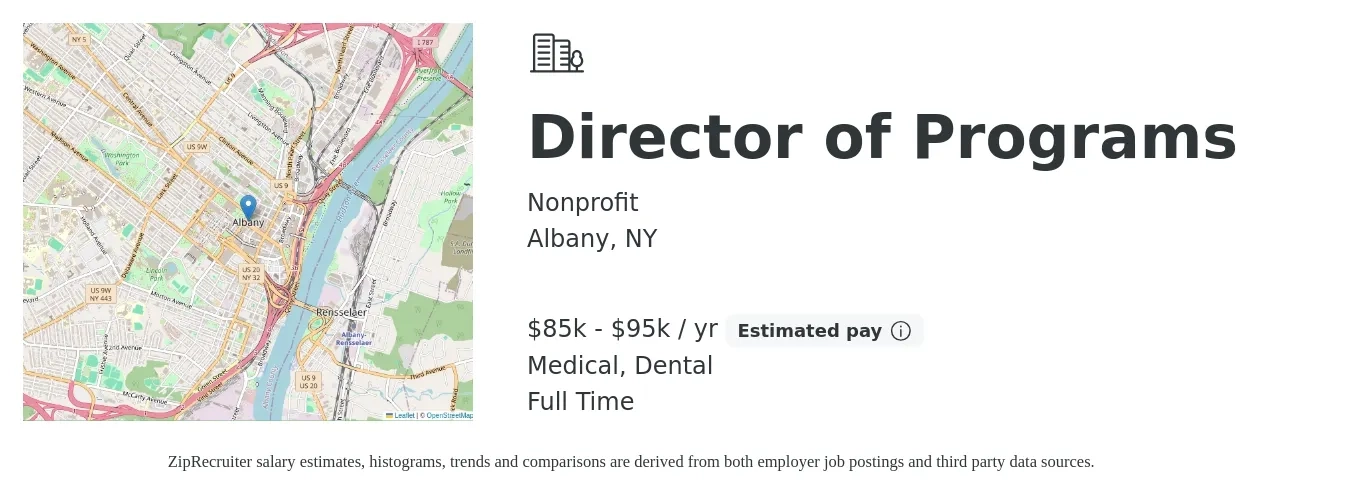 Nonprofit job posting for a Director of Programs in Albany, NY with a salary of $85,000 to $95,000 Yearly and benefits including pto, retirement, dental, life_insurance, and medical with a map of Albany location.