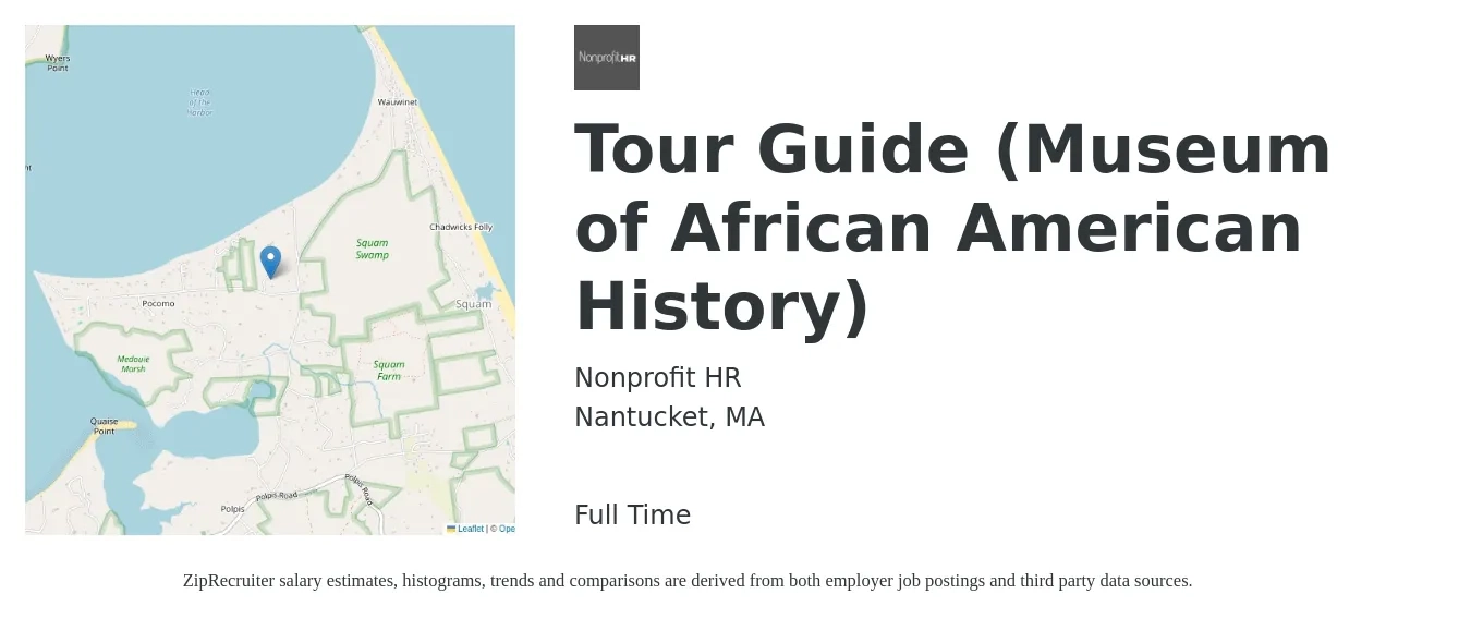 Nonprofit HR job posting for a Tour Guide (Museum of African American History) in Nantucket, MA with a salary of $30 Hourly with a map of Nantucket location.