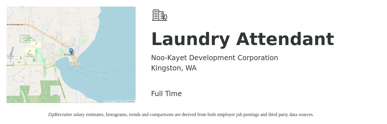 Noo-Kayet Development Corporation job posting for a Laundry Attendant in Kingston, WA with a salary of $18 Hourly with a map of Kingston location.