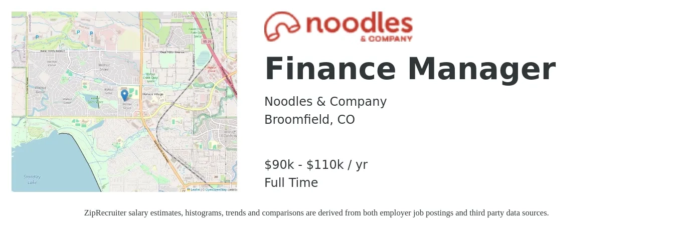 Noodles & Company job posting for a Finance Manager in Broomfield, CO with a salary of $90,000 to $110,000 Yearly with a map of Broomfield location.