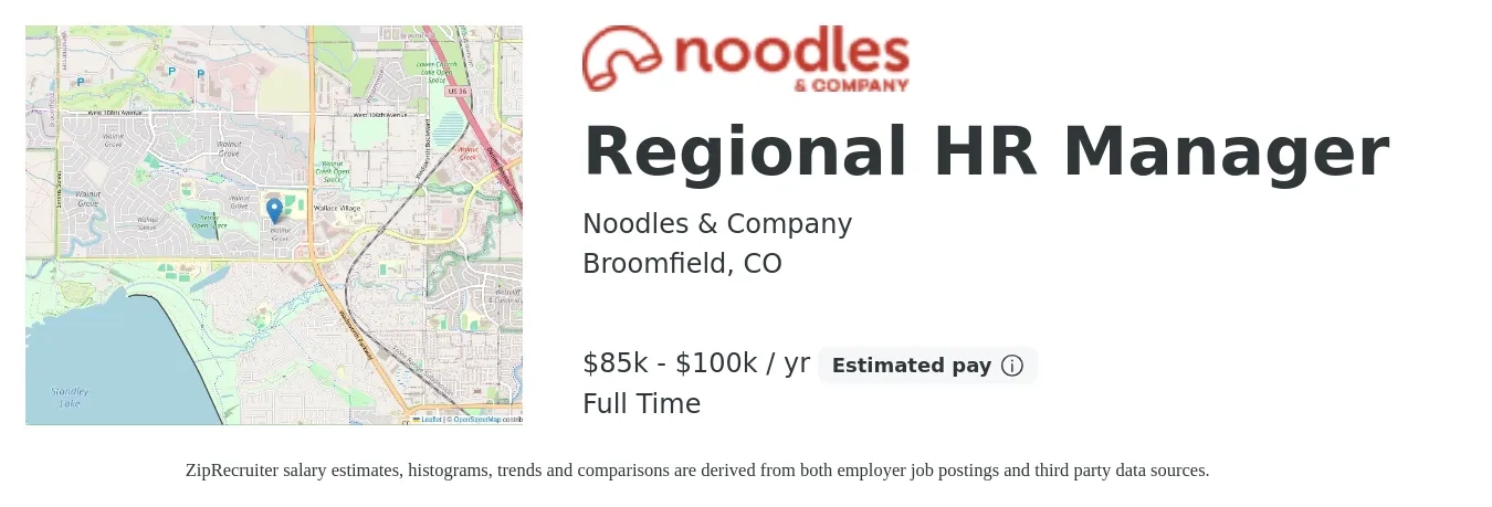 Noodles & Company job posting for a Regional HR Manager in Broomfield, CO with a salary of $85,000 to $100,000 Yearly with a map of Broomfield location.