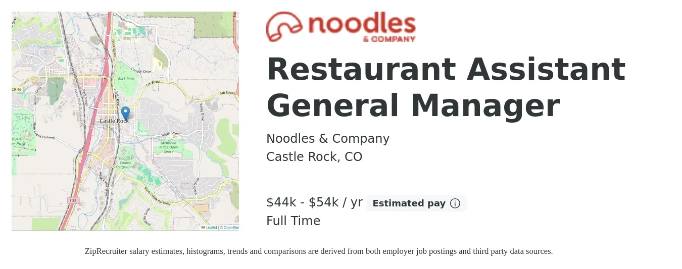 Noodles & Company job posting for a Restaurant Assistant General Manager in Castle Rock, CO with a salary of $44,000 to $54,000 Yearly with a map of Castle Rock location.