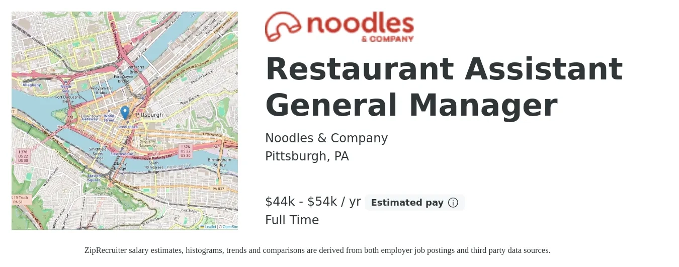 Noodles & Company job posting for a Restaurant Assistant General Manager in Pittsburgh, PA with a salary of $44,000 to $54,000 Yearly with a map of Pittsburgh location.