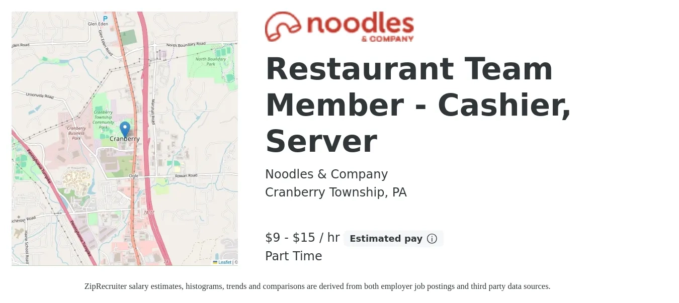 Noodles & Company job posting for a Restaurant Team Member - Cashier, Server in Cranberry Township, PA with a salary of $10 to $16 Hourly with a map of Cranberry Township location.