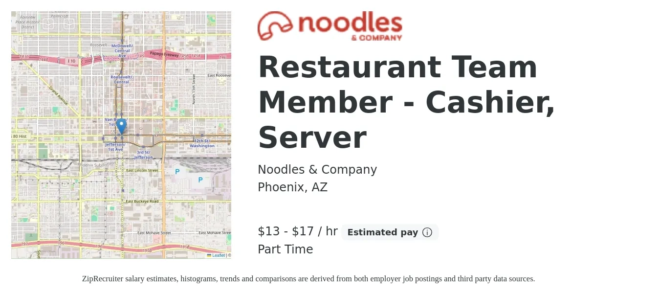 Noodles & Company job posting for a Restaurant Team Member - Cashier, Server in Phoenix, AZ with a salary of $12 to $18 Hourly with a map of Phoenix location.