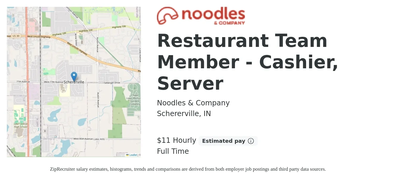Noodles & Company job posting for a Restaurant Team Member - Cashier, Server in Schererville, IN with a salary of $12 to $17 Hourly with a map of Schererville location.