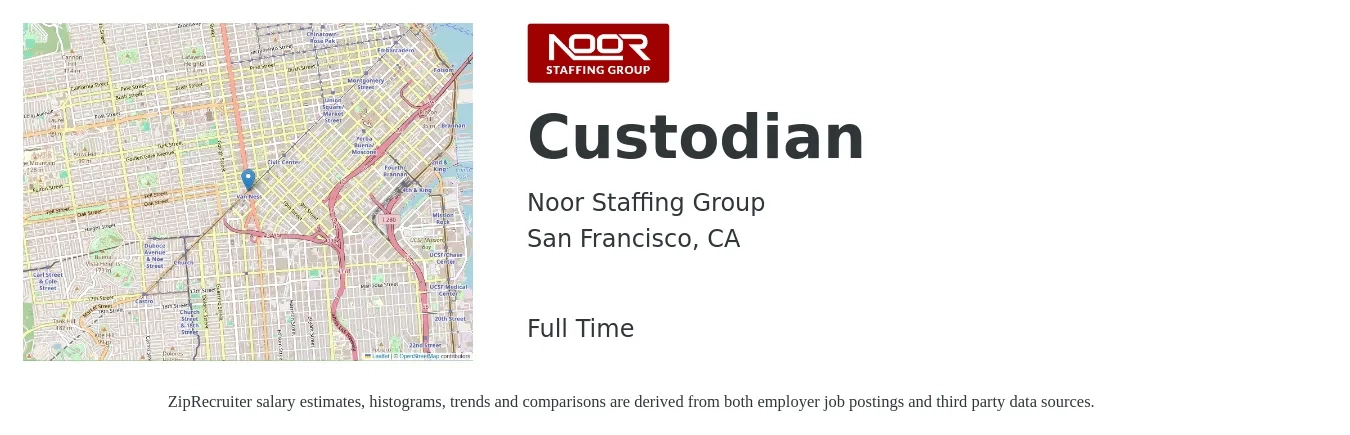 Noor Staffing Group job posting for a Custodian in San Francisco, CA with a salary of $17 to $22 Hourly with a map of San Francisco location.