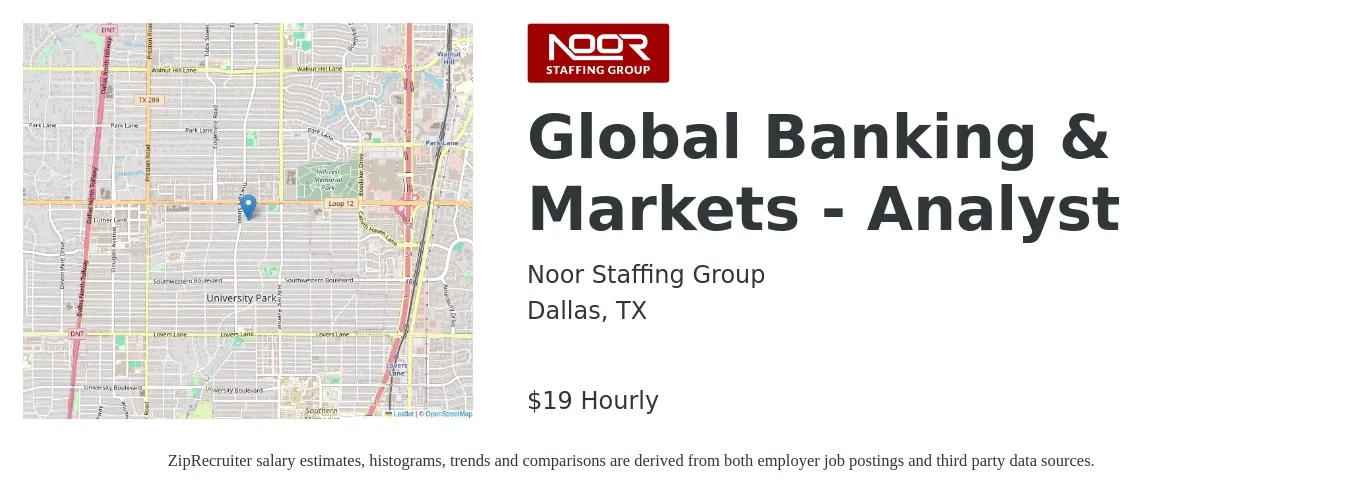 Noor Staffing Group job posting for a Global Banking & Markets - Analyst in Dallas, TX with a salary of $20 Hourly with a map of Dallas location.