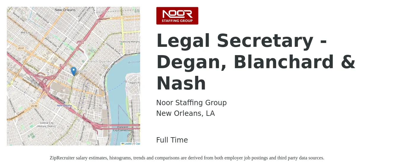 Noor Staffing Group job posting for a Legal Secretary - Degan, Blanchard & Nash in New Orleans, LA with a salary of $40,600 to $55,300 Yearly with a map of New Orleans location.
