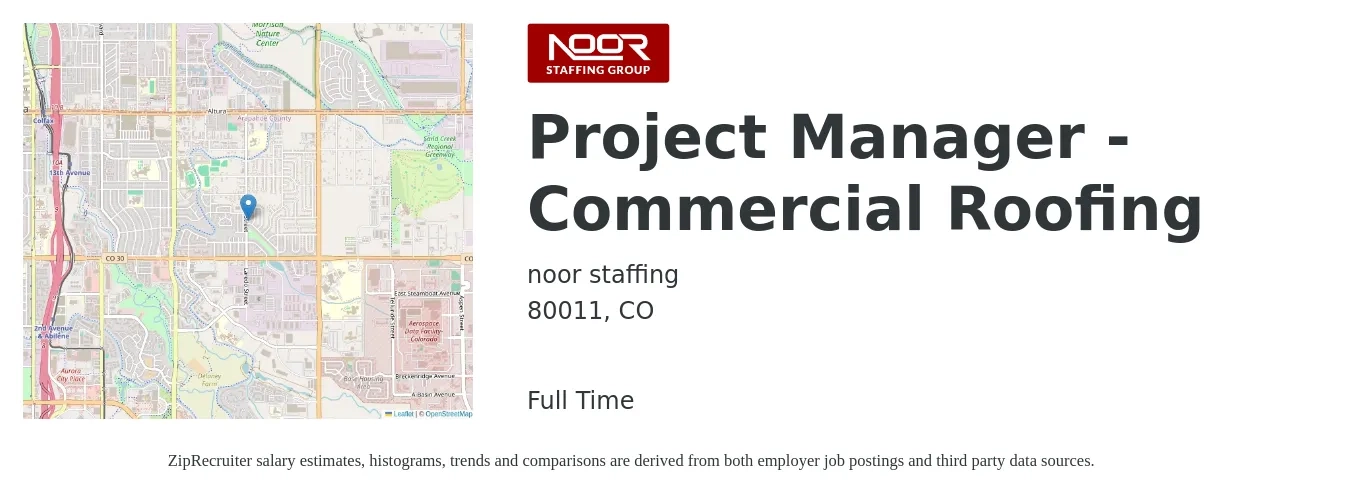 noor staffing job posting for a Project Manager - Commercial Roofing in 80011, CO with a salary of $60,600 to $87,600 Yearly with a map of 80011 location.