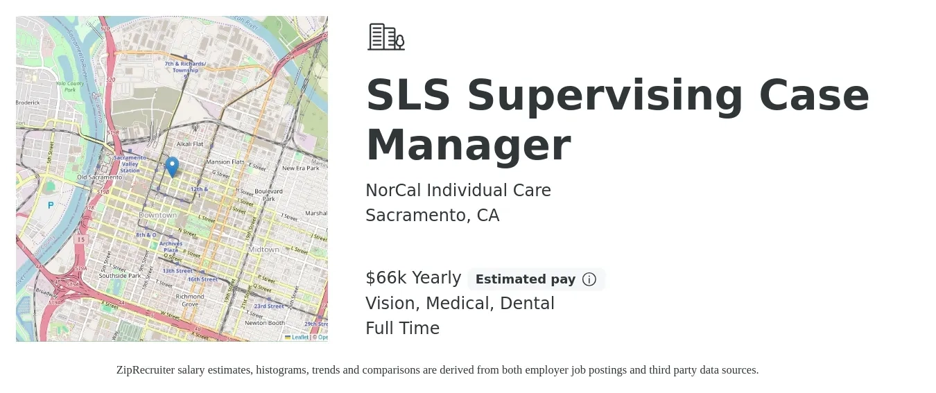 NorCal Individual Care job posting for a SLS Supervising Case Manager in Sacramento, CA with a salary of $66,550 Yearly and benefits including dental, medical, pto, retirement, and vision with a map of Sacramento location.