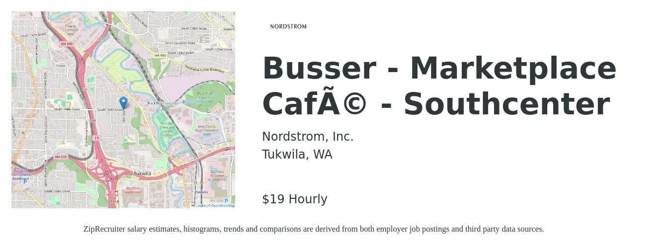 Nordstrom, Inc. job posting for a Busser - Marketplace Café - Southcenter in Tukwila, WA with a salary of $21 Hourly with a map of Tukwila location.