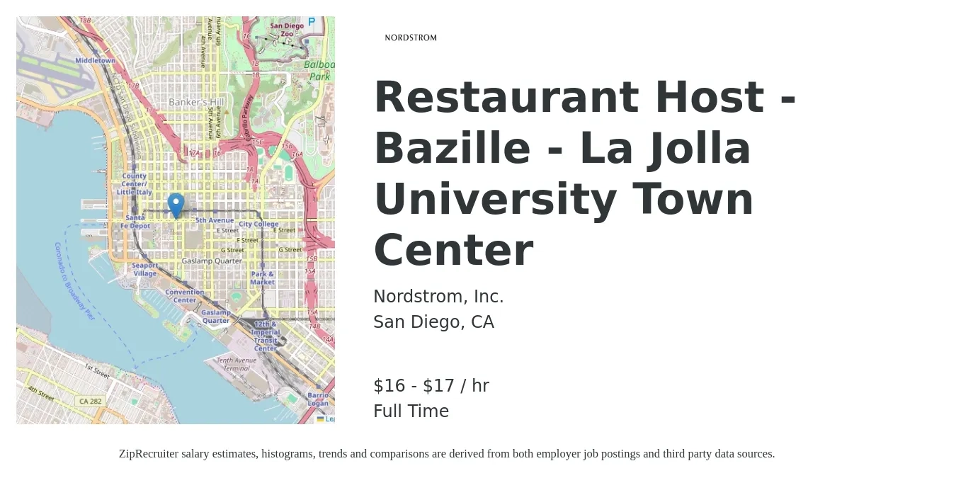 Nordstrom Inc job posting for a Restaurant Host - Bazille - La Jolla University Town Center in San Diego, CA with a salary of $18 to $18 Hourly with a map of San Diego location.