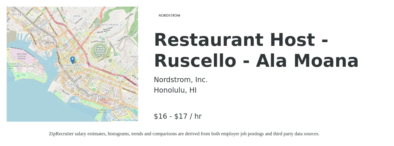 Nordstrom Inc job posting for a Restaurant Host - Ruscello - Ala Moana in Honolulu, HI with a salary of $17 to $18 Hourly with a map of Honolulu location.
