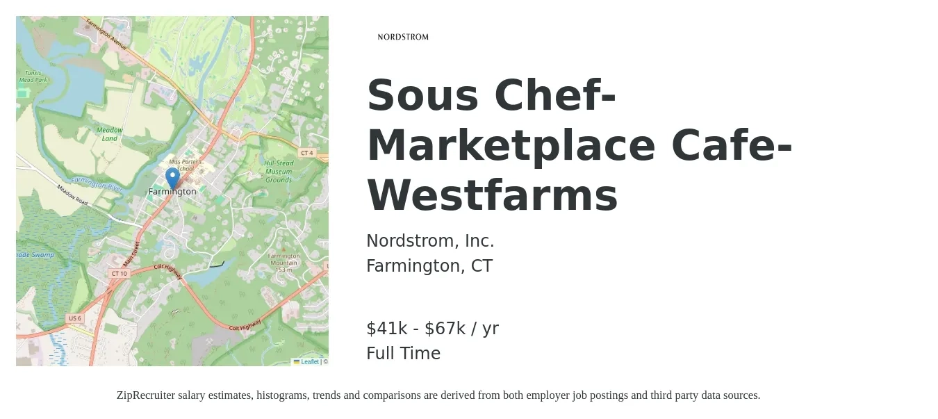 Nordstrom Inc job posting for a Sous Chef- Marketplace Cafe- Westfarms in Farmington, CT with a salary of $41,500 to $67,000 Yearly with a map of Farmington location.