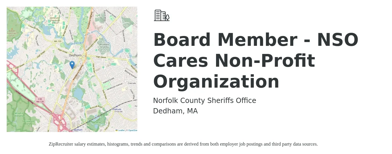 Norfolk County Sheriffs Office job posting for a Board Member - NSO Cares Non-Profit Organization in Dedham, MA with a salary of $42,100 to $64,700 Yearly with a map of Dedham location.
