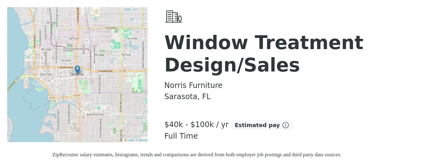 Norris Furniture job posting for a Window Treatment Design/Sales in Sarasota, FL with a salary of $40,000 to $100,000 Yearly with a map of Sarasota location.