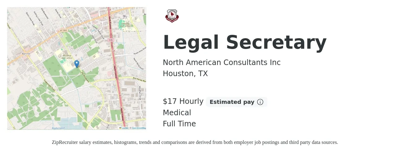 North American Consultants Inc job posting for a Legal Secretary in Houston, TX with a salary of $18 Hourly and benefits including medical, and retirement with a map of Houston location.