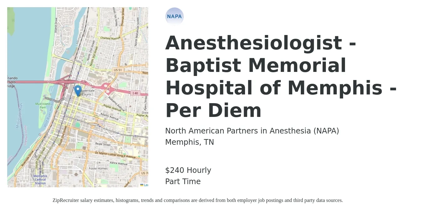 North American Partners in Anesthesia (NAPA) job posting for a Anesthesiologist - Baptist Memorial Hospital of Memphis - Per Diem in Memphis, TN with a salary of $250 Hourly with a map of Memphis location.