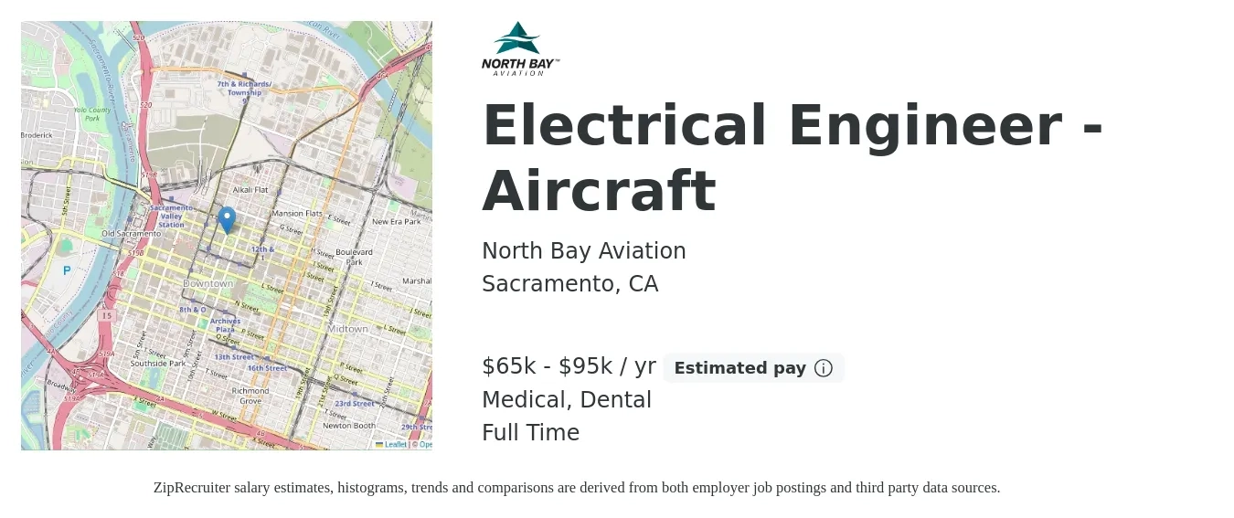 North Bay Aviation job posting for a Electrical Engineer - Aircraft in Sacramento, CA with a salary of $65,000 to $95,000 Yearly and benefits including life_insurance, medical, retirement, and dental with a map of Sacramento location.