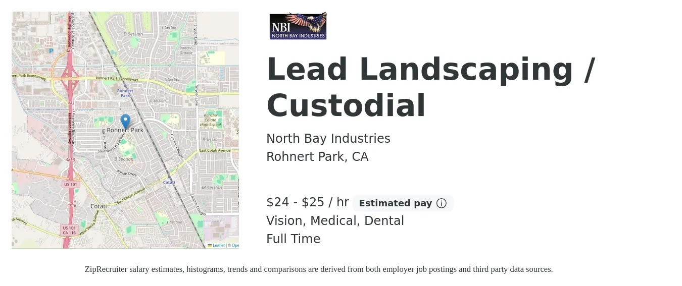 North Bay Industries job posting for a Lead Landscaping / Custodial in Rohnert Park, CA with a salary of $25 to $27 Hourly and benefits including medical, retirement, vision, dental, and life_insurance with a map of Rohnert Park location.