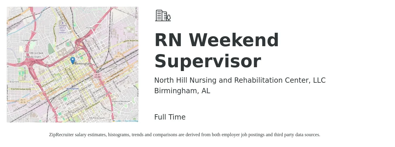 North Hill Nursing and Rehabilitation Center, LLC job posting for a RN Weekend Supervisor in Birmingham, AL with a salary of $37 to $54 Hourly with a map of Birmingham location.