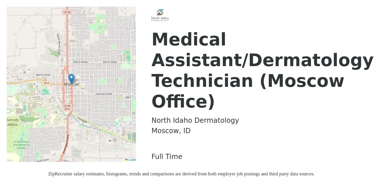 North Idaho Dermatology job posting for a Medical Assistant/Dermatology Technician (Moscow Office) in Moscow, ID with a salary of $16 to $20 Hourly with a map of Moscow location.