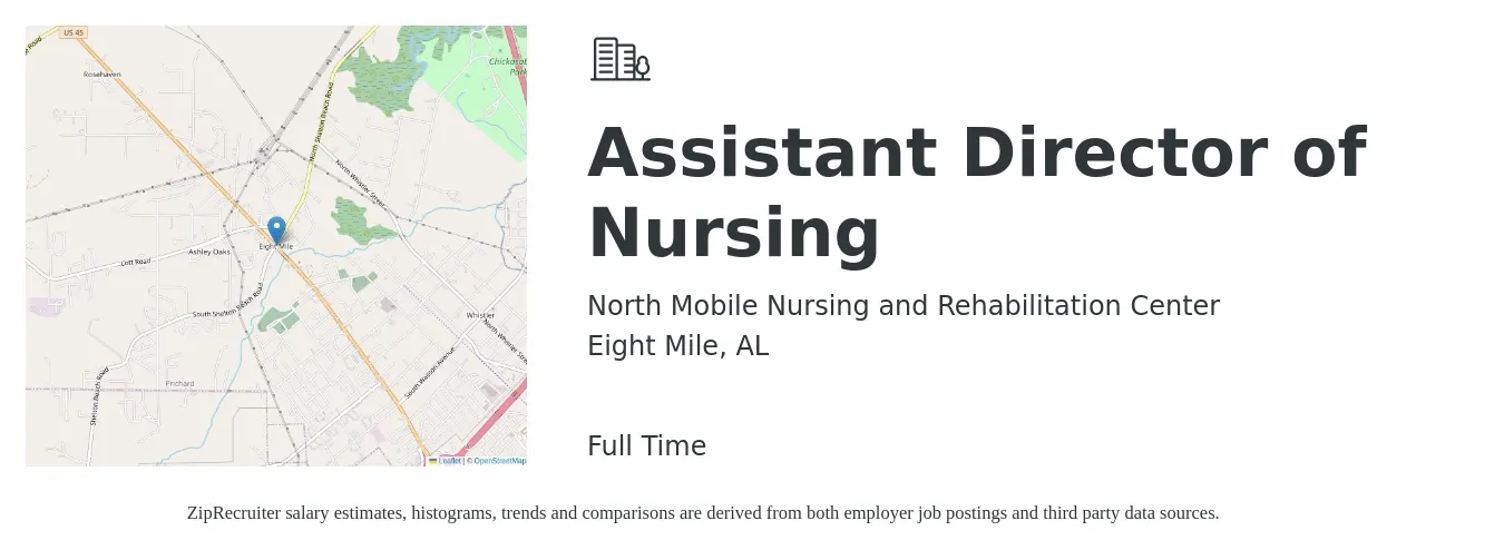 North Mobile Nursing and Rehabilitation Center job posting for a Assistant Director of Nursing in Eight Mile, AL with a salary of $62,500 to $83,100 Yearly with a map of Eight Mile location.