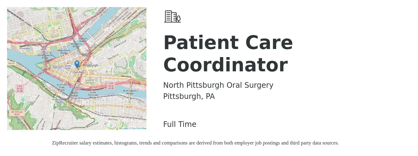 North Pittsburgh Oral Surgery job posting for a Patient Care Coordinator in Pittsburgh, PA with a salary of $17 to $22 Hourly with a map of Pittsburgh location.