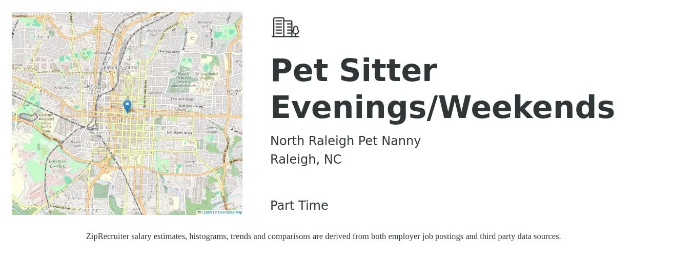 North Raleigh Pet Nanny job posting for a Pet Sitter Evenings/Weekends in Raleigh, NC with a salary of $14 to $18 Hourly with a map of Raleigh location.