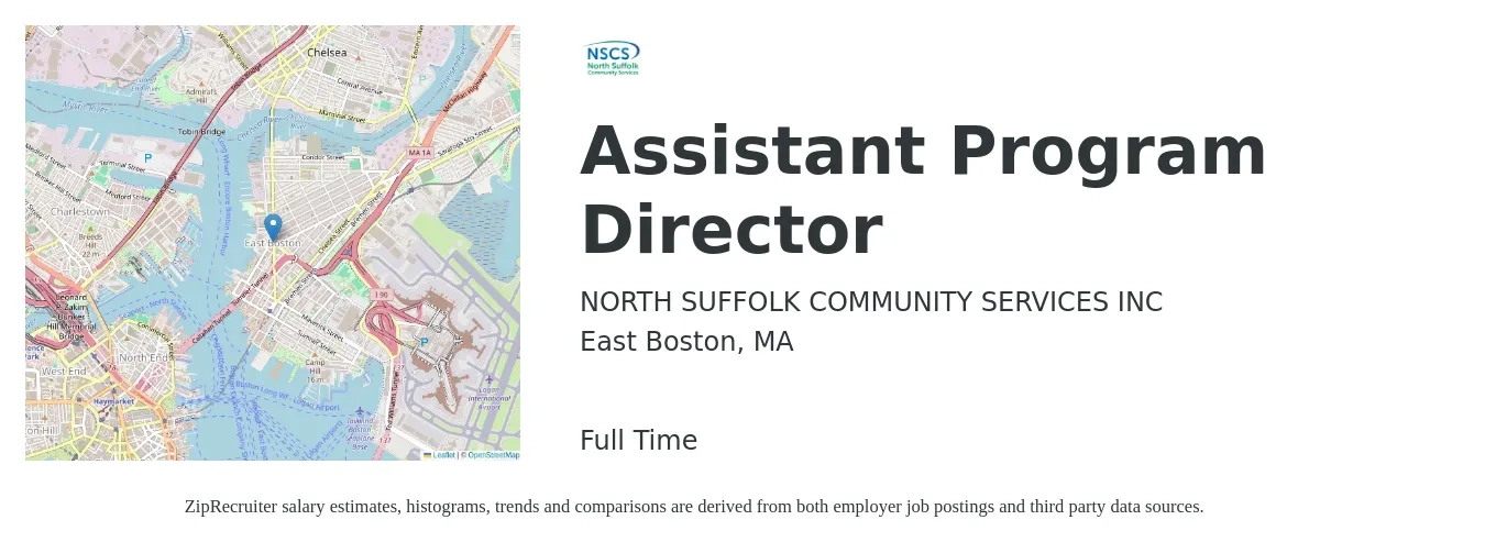 NORTH SUFFOLK COMMUNITY SERVICES INC job posting for a Assistant Program Director in East Boston, MA with a salary of $61,900 to $86,900 Yearly with a map of East Boston location.