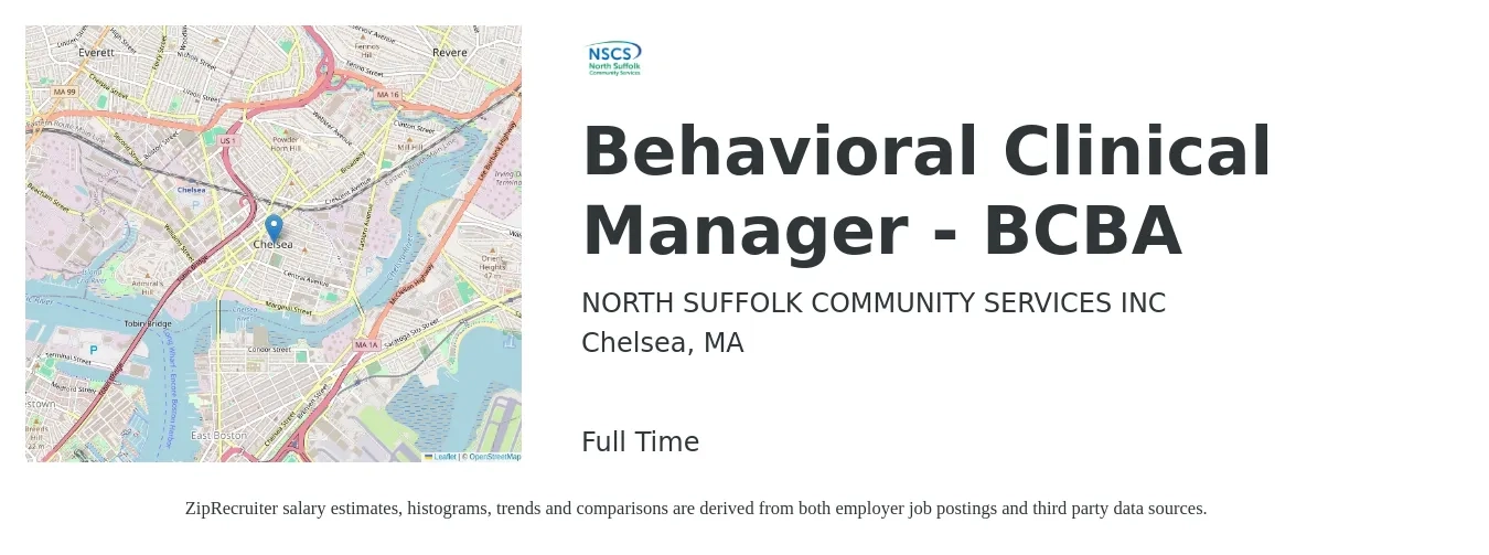 NORTH SUFFOLK COMMUNITY SERVICES INC job posting for a Behavioral Clinical Manager - BCBA in Chelsea, MA with a salary of $80,400 to $98,300 Yearly with a map of Chelsea location.