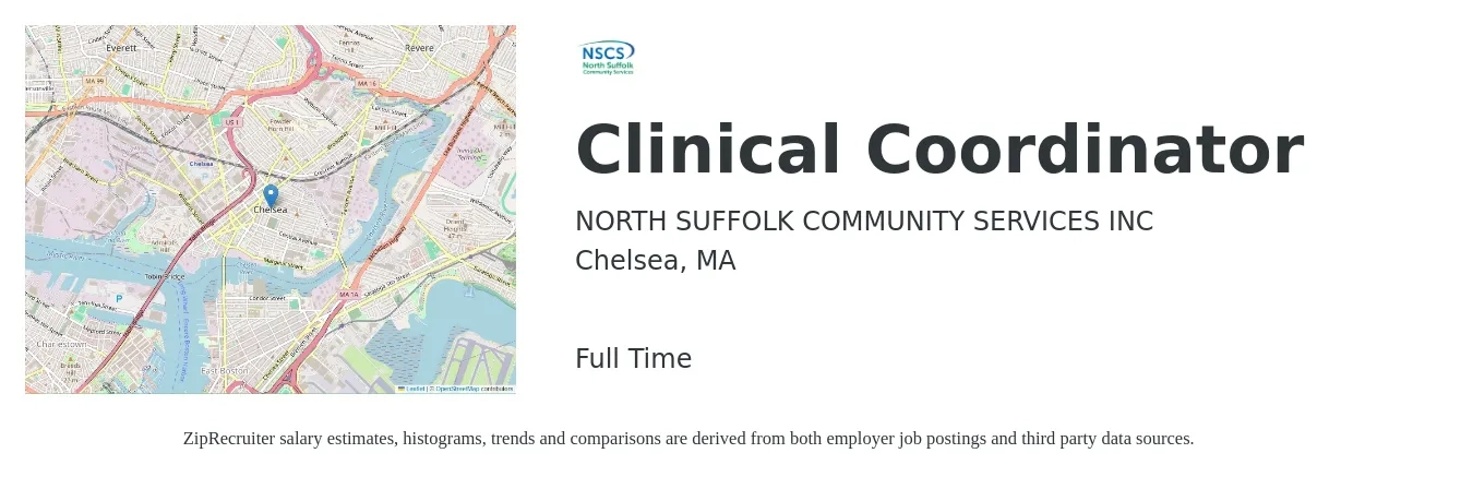 NORTH SUFFOLK COMMUNITY SERVICES INC job posting for a Clinical Coordinator in Chelsea, MA with a salary of $23 to $38 Hourly with a map of Chelsea location.