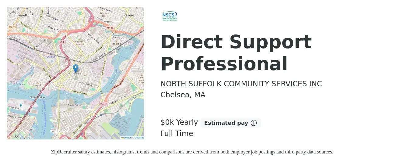 NORTH SUFFOLK COMMUNITY SERVICES INC job posting for a Direct Support Professional in Chelsea, MA with a salary of $16 to $18 Yearly with a map of Chelsea location.
