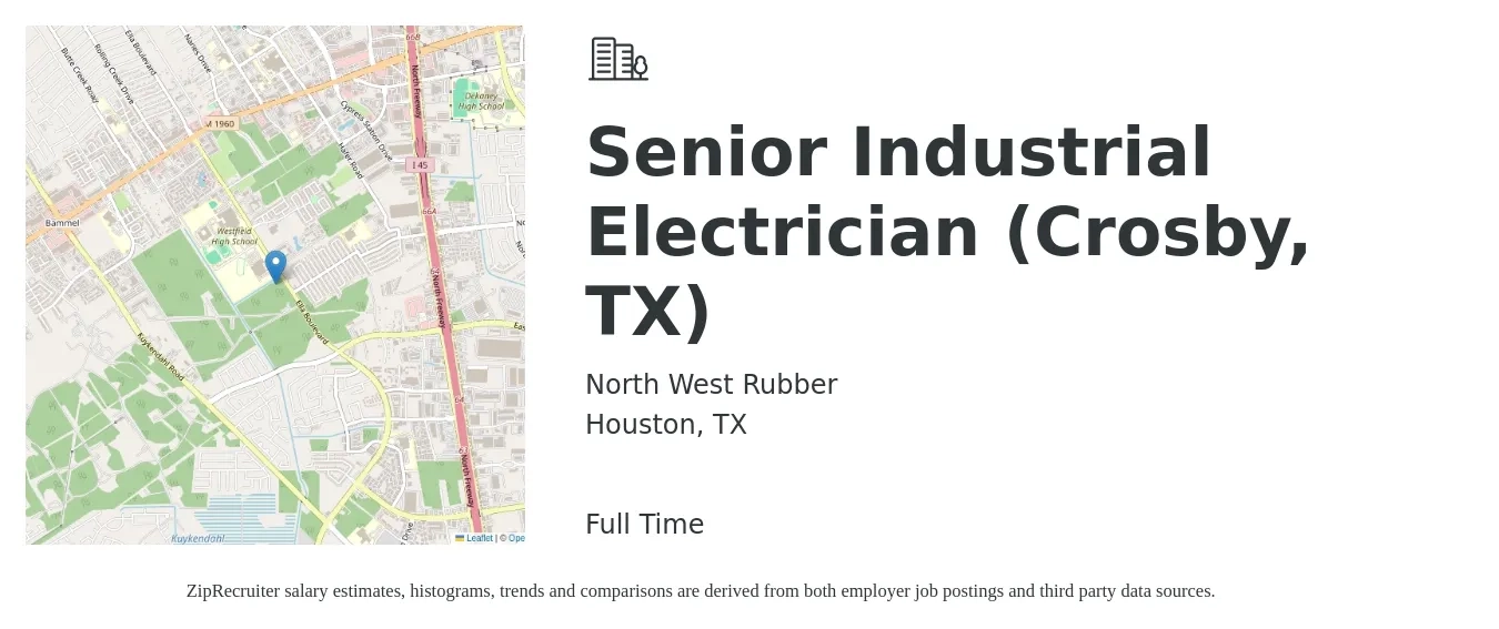 North West Rubber job posting for a Senior Industrial Electrician (Crosby, TX) in Houston, TX with a salary of $30 to $35 Hourly with a map of Houston location.