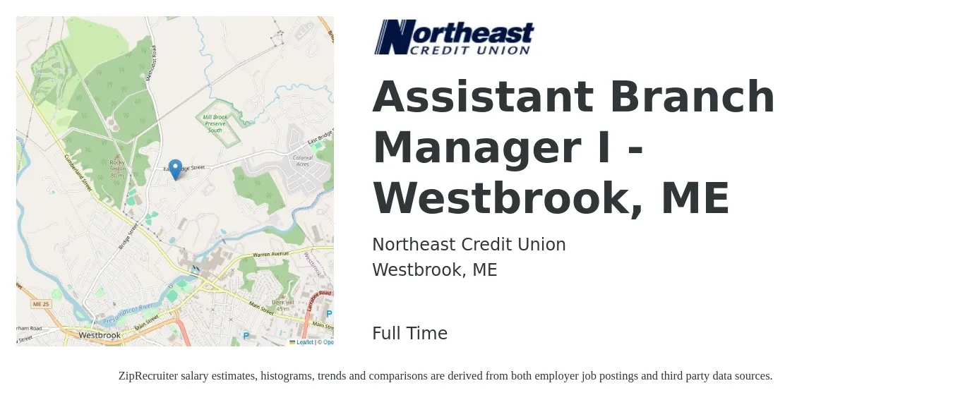 Northeast Credit Union job posting for a Assistant Branch Manager I - Westbrook, ME in Westbrook, ME with a salary of $46,300 to $64,100 Yearly with a map of Westbrook location.