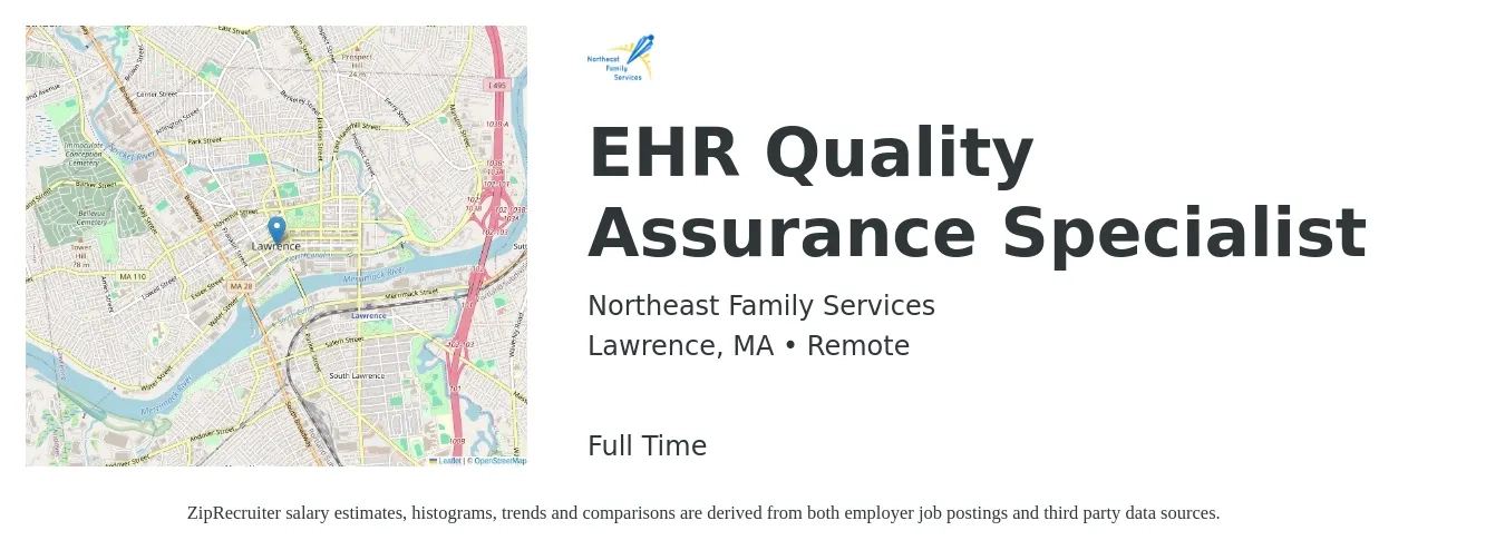 Northeast Family Services job posting for a EHR Quality Assurance Specialist in Lawrence, MA with a salary of $59,800 to $88,700 Yearly with a map of Lawrence location.