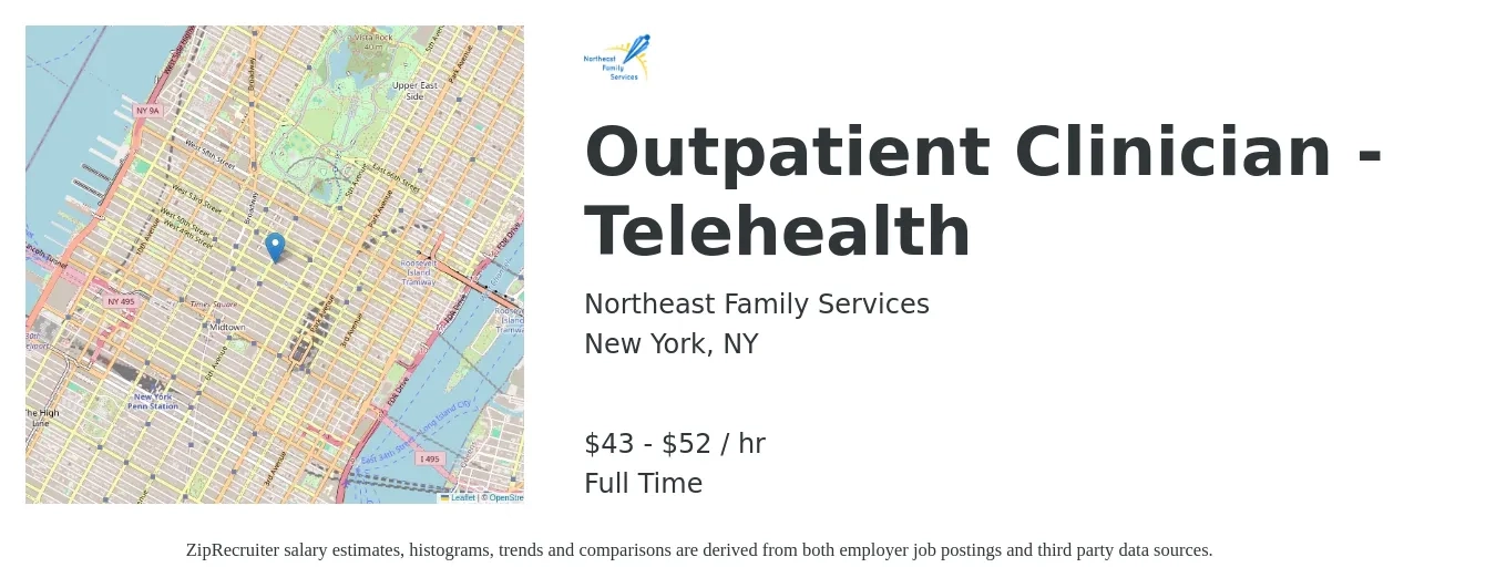 Northeast Family Services job posting for a Outpatient Clinician - Telehealth in New York, NY with a salary of $45 to $55 Hourly with a map of New York location.